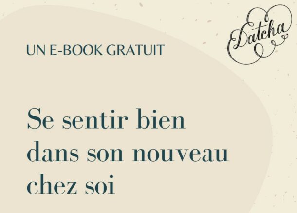 Se sentir bien bien dans son nouveau chez soi ! ebook gratuit